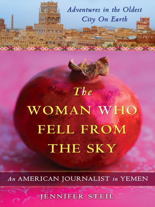 Title details for The Woman Who Fell from the Sky by Jennifer Steil - Available